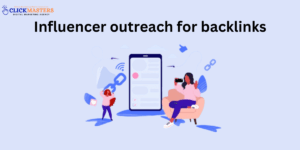 Influencer outreach for backlinks