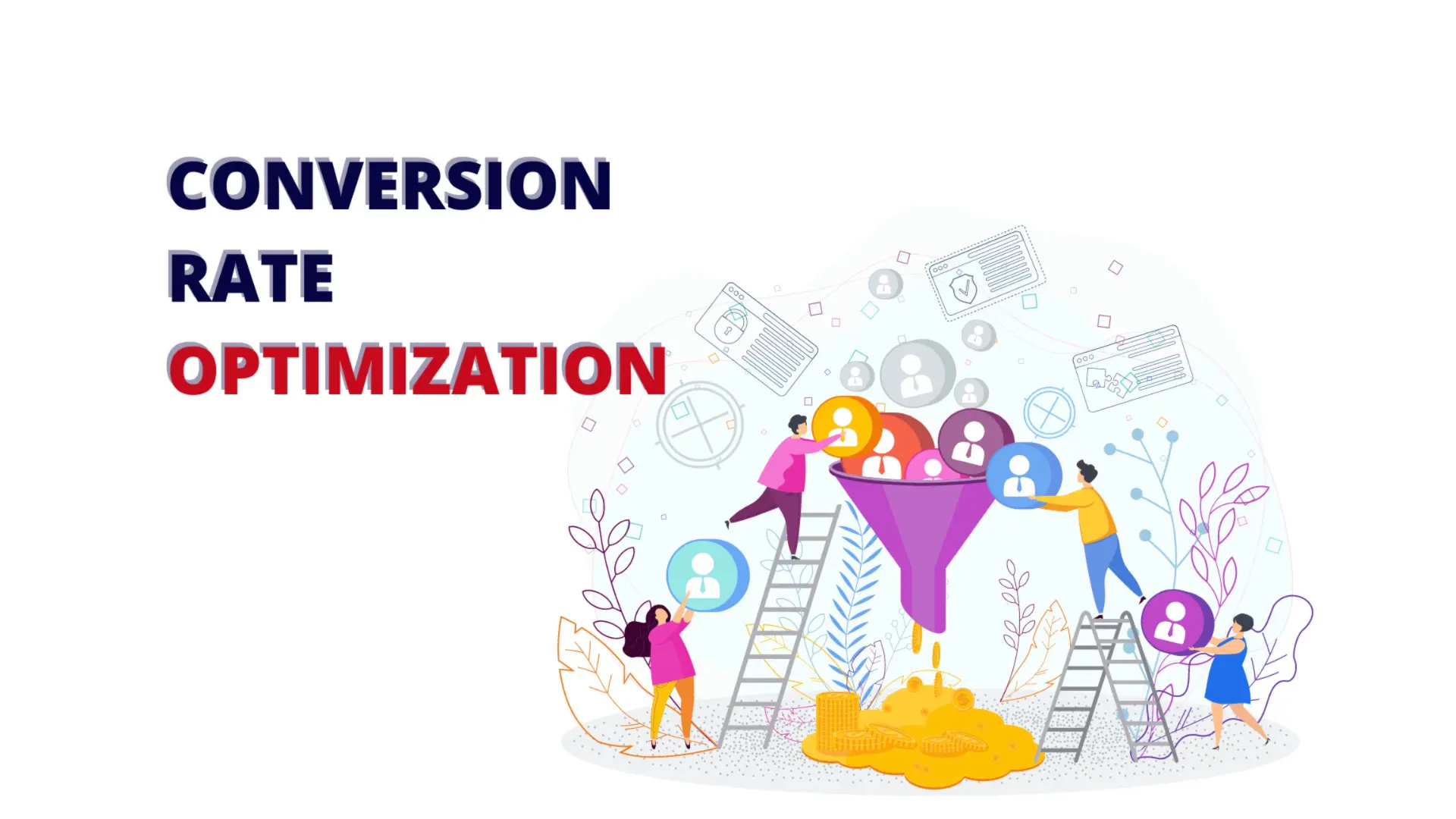 Conversion Rate Optimization