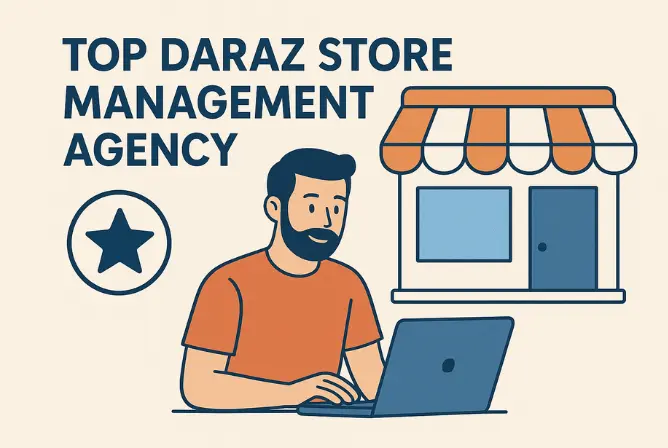 Top Daraz Store Management Agency Top Daraz Store Management Agency