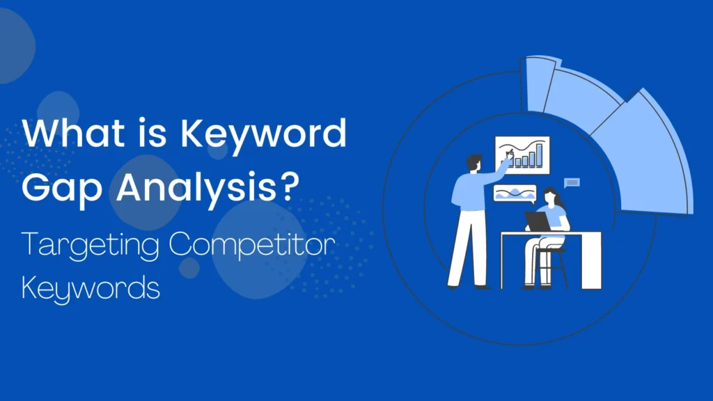 What is Keyword Gap Analysis