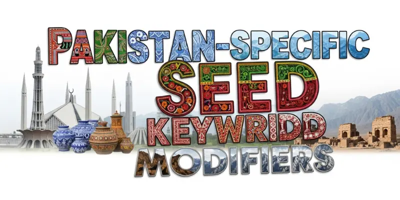 Pakistan-Specific Seed Keyword Modifiers